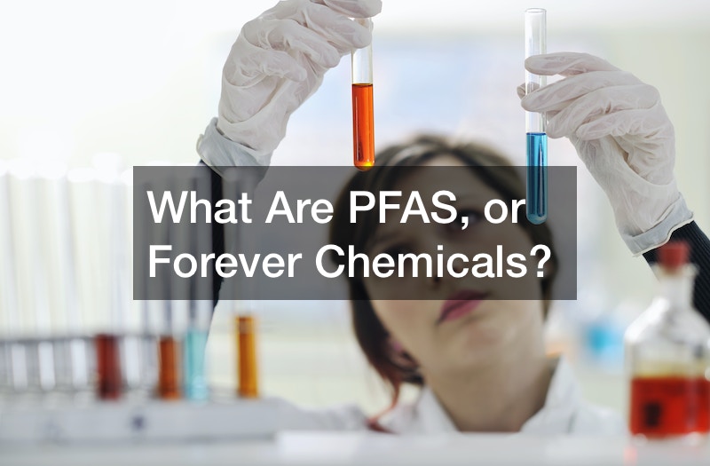 What Are PFAS, or Forever Chemicals?