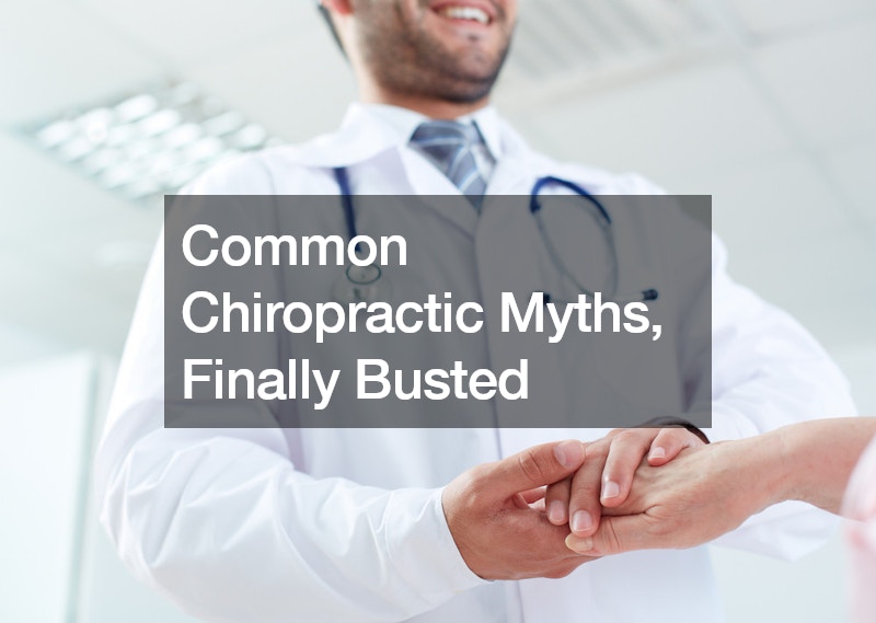 Common Chiropractic Myths, Finally Busted