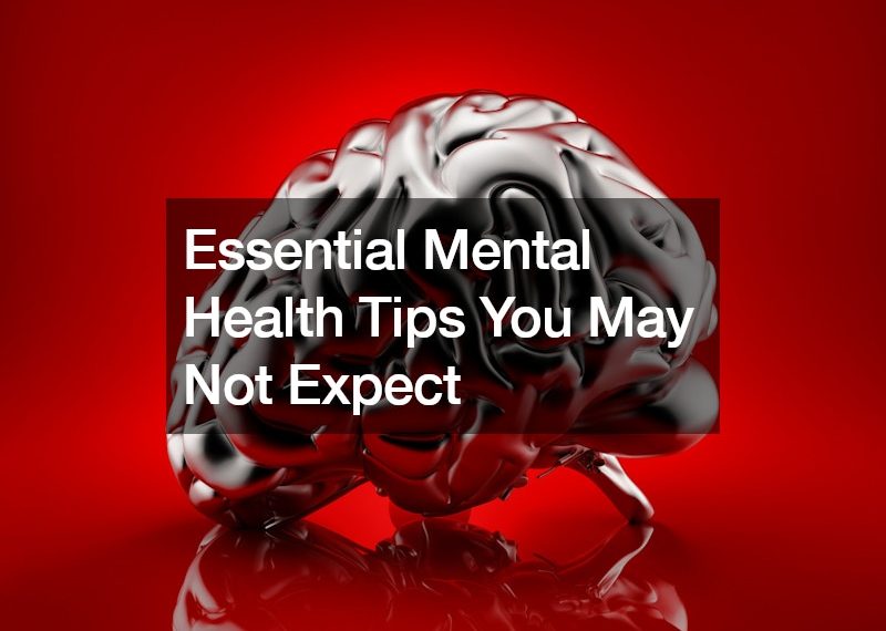 Essential Mental Health Tips You May Not Expect
